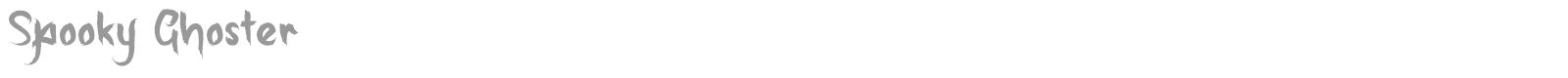 Spooky Ghoster font preview